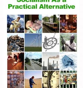 Socialism as a Practical Alternative
