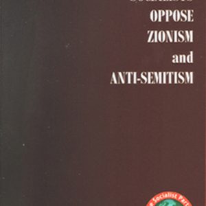 Why Socialists Oppose Zionism and Anti-Semitism